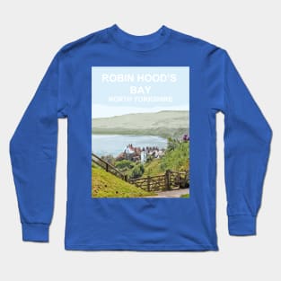 Robin Hoods Bay, North Yorkshire. Travel poster Long Sleeve T-Shirt